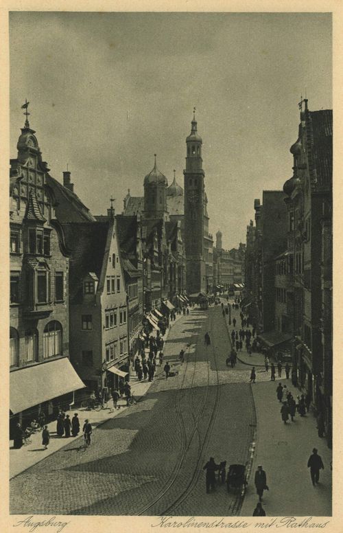 Augsburg, Bayern: Karolinenstra�e mit Rathaus