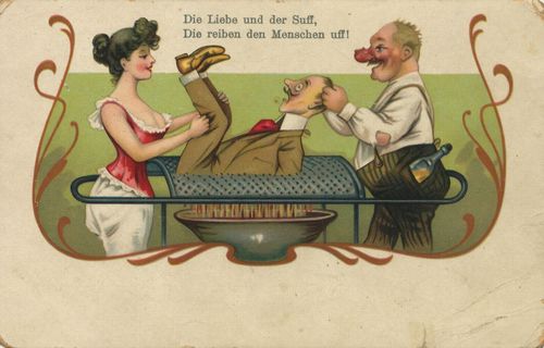 'Die Liebe und der Suff, die reiben den Menschen uff!'