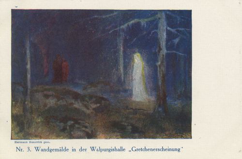 Walpurgishalle - Gretchenerscheinung
