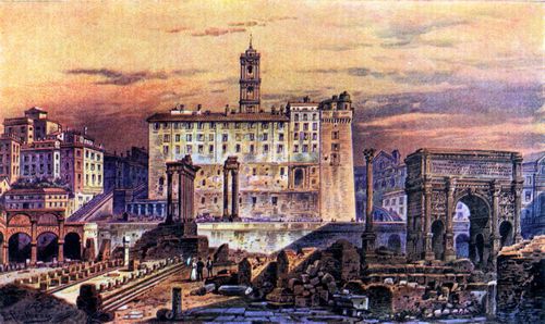 Rom. (Forum Romanum von S�dosten.) Palazzo Caffarelli (Deutsche Botschaft). Saturntempel. Kapitol. Triumphbogen des Septimius Severus.