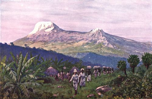Der Kilimandscharo. Landschafts- und Kulturbild, im Vordergrunde Negerh�tten und Tr�gerkarawane der deutschen Schutztruppe.