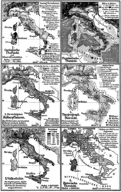 Italien. II. (Karten) 1. Geologische �bersicht und Mineralfundst�tten. 2. Physikalische �bersicht. 3. Die wichtigsten Kulturpflanzen. 4. Tiergeographische �bersicht. 5. Volksdichte. 6. Historische �bersicht.