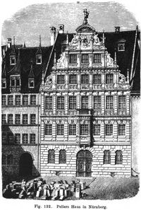 Fig. 132. Pellers Hauss in N�rnberg. 