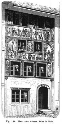Fig. 134. Haus zum weissen Adler in Stein. 