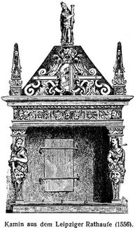 Kamin aus dem Leipziger Rathause (1556).