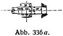 Abb. 336 a.